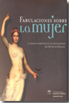 Fabulaciones sobre la mujer. 9788493754853