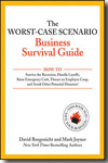 The worst-case scenario business survival guide. 9780470551417