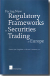 Facing new regulatory frameworks in securities trading in Europe
