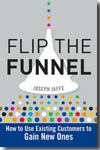 Flip the funnel. 9780470487853