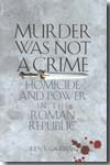 Murder was not a crime. 9780292721111