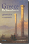 Greece, the hidden centuries