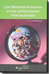 Los Derecho Humanos en las Convenciones Internacionales. 9788493681234