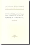 La formación de los archiveros españoles en el siglo XX. 9788445347010