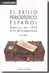El exilio periodístico español. 9788492581122