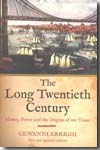 The long Twentieth Century. 9781844673049