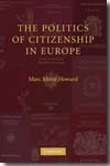 The politics of citizenship in Europe