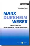 Marx, Durkheim, Weber