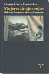 Mujeres de ojos rojos. 9788497043878