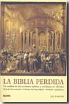 La Biblia perdida. 9788480768740