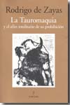 La tauromaquia y el afán totalitario de su prohibición. 9788492924158