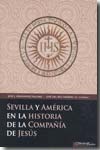 Sevilla y América en la historia de la Compañía de Jesús. 9788479596880