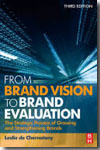 From brand vision to brand evaluation. 9781856177733