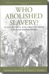 Who Abolished Slavery?. 9781845456368