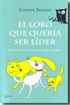 El lobo que quería ser líder. 9788408080053