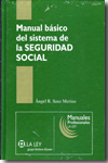 Manual básico del sistema de la Seguridad Social. 9788481263428