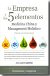 La empresa y los 5 elementos. 9788492924233