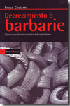 Decrecimiento o barbarie