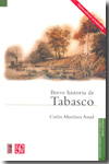 Breve historia de Tabasco. 9789681677268