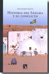 La historia del Sáhara y su conflicto. 9788483194980