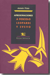 Aproximaciones a Foscolo, Leopardi y Svevo