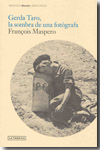 Gerda Taro, la sombra de una fotógrafa