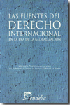 Las fuentes del Derecho internacional en la era de la globalización