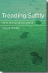 Treading softly