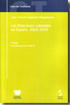 Las relaciones laborales en España, 2003-2010