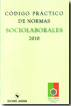 Código práctico de normas sociolaborales 2010