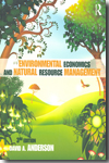 Environmental economics and natural resource management. 9780415779050