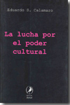 La lucha por el poder cultural