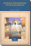 Materiales, procedimientos y técnicas pictóricas. Vol. 2. 9788446031741