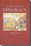 A History of Diplomacy