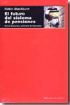 El futuro del sistema de pensiones. 9788446027676