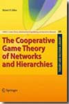 The cooperative game theory of networks and hierarchies. 9783642052811