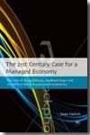 The 21st-Century case for a managed economy. 9781906659547