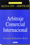 Arbitraje comercial internacional. 9786070501555