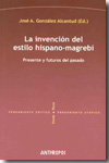 La invención del estilo hispano-magrebí