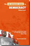 The non-nonsense guide to democracy. 9781906523305
