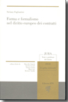 Forma e formalismo nel diritto europeo dei contratti. 9788846724687