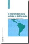 El desarrollo de la nueva sociedad en América Latina