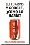 Y Google, ¿cómo lo haría?. 9788498750607