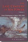 The Last Century of Sea Power. Vol. 2. 9780253353597