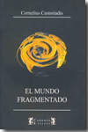 El mundo fragmentado. 9789876170468