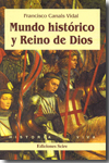 Mundo histórico y reino de Dios. 9788493392543