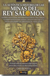 La auténtica historia de Las minas del rey Salomón. 9788497639125