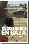 Resistiendo en Gaza. 9788499420158