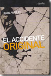 El accidente original. 9788461090297