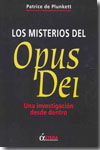 Los misterios del Opus Dei. 9788496840966